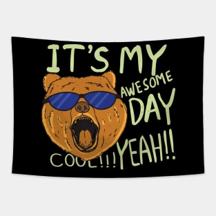 it s my awesome day bear head Tapestry