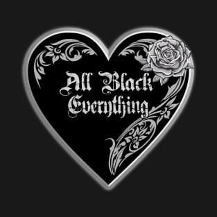 All Black Everything T-Shirt