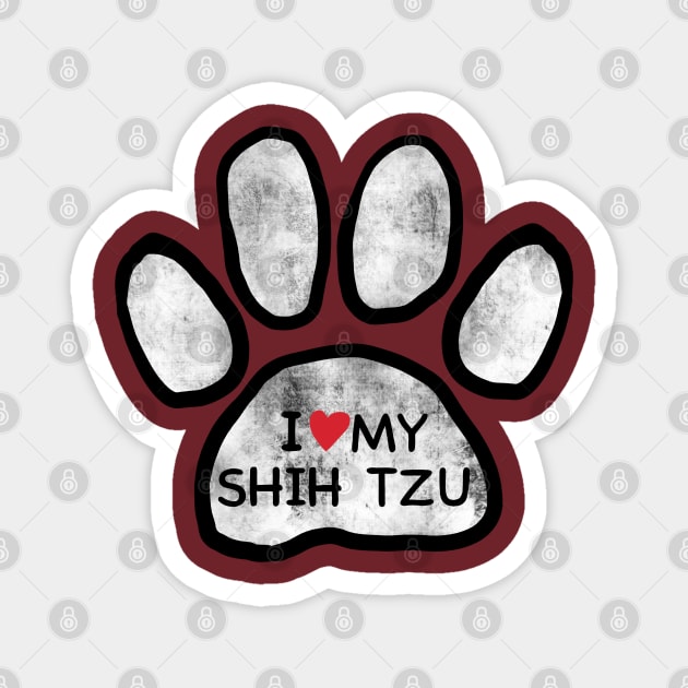 I Love My Shih Tzu Paw rugged look Magnet by SubtleSplit