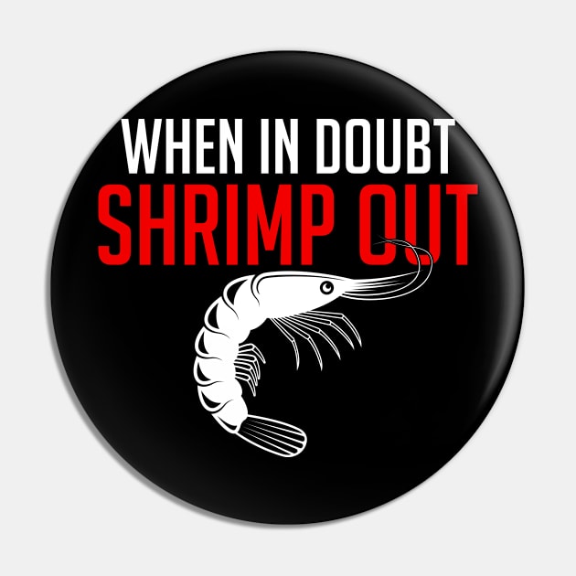 when in doubt shrimp out Pin by Realfashion