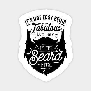 Funny Fabulous Beard Humor Bearded Men Magnet