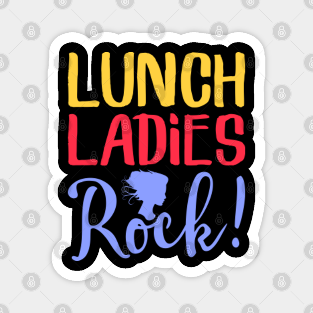 Lunch Ladies Rock Cafeteria Canteen Lady Gift School