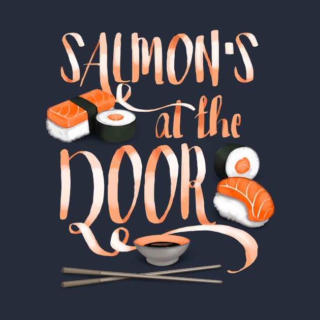 Salmon's at the Door by EdifyEra