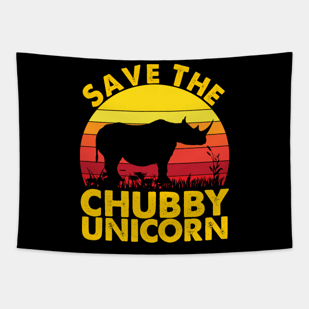 Save The Chubby Unicorn Vintage Retro Color Gifts For Men Women Kids - Adult Unicorn Quote - Funny Unicorn Rhino Gift Tapestry by sarabuild