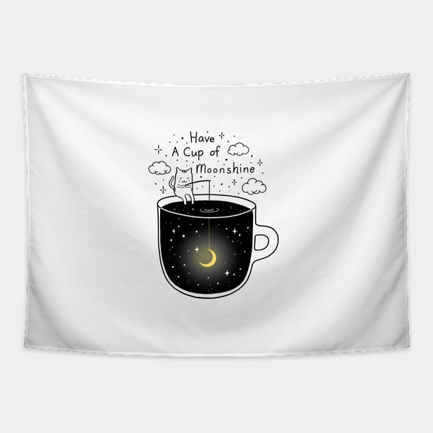 Have a Cup of Moonshine Tapestry by Episodic Drawing
