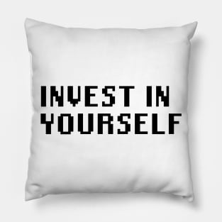 Invest in Yourself Pillow