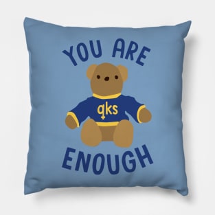 You Are Enough! Pillow