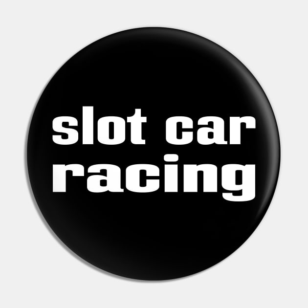 Slot Car Racing Pin by ProjectX23