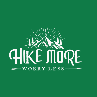 Hike More Worry Less T-Shirt