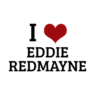 I Heart Eddie Redmayne T-Shirt