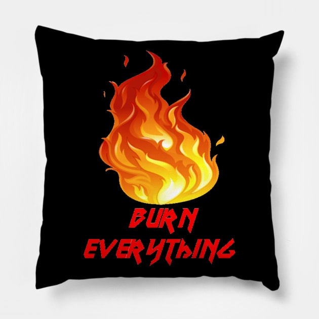 InfernalLaura Burn Everything Pillow by infernallaura