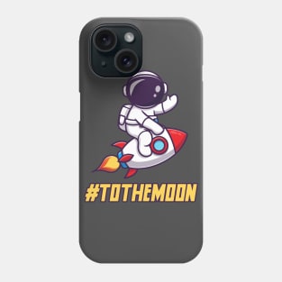 To the moon #tothemoon - crypto trader Phone Case