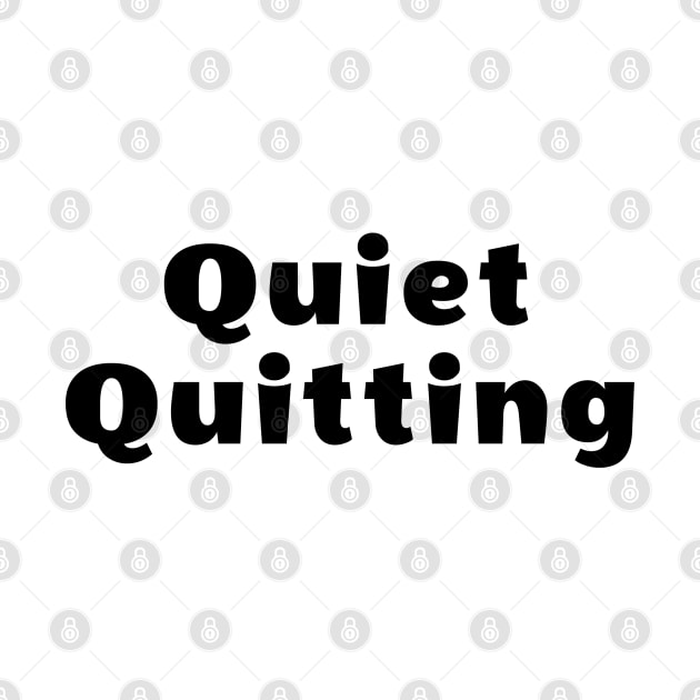 Quiet Quitting by valentinahramov