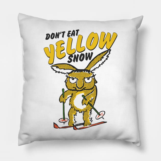 Don't Eat Yellow Snow Pillow by darklordpug