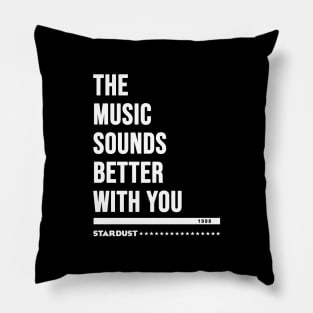 Stardust - house music from the 90s original white edition Pillow