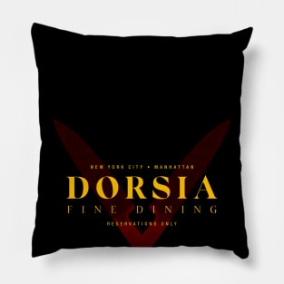 Dorsia - Fine Dining New York Pillow