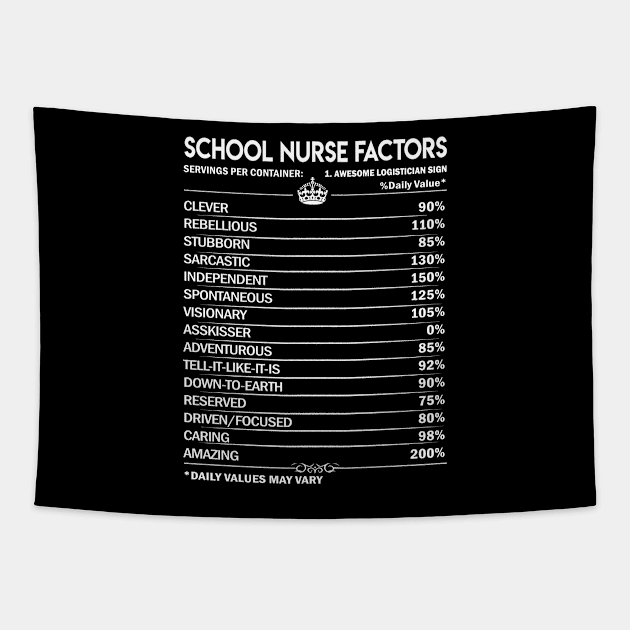 School Nurse T Shirt - School Nurse Factors Daily Gift Item Tee Tapestry by Jolly358