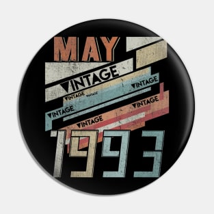 Born In MAY 1993 270th Years Old Retro Vintage Birthday Pin