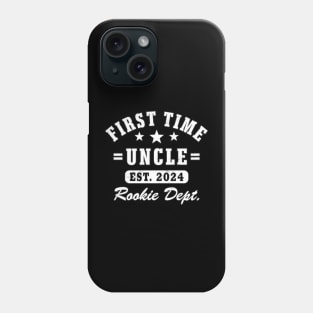 First Time Uncle est. 2024 Funny Soon To Be Uncle Phone Case