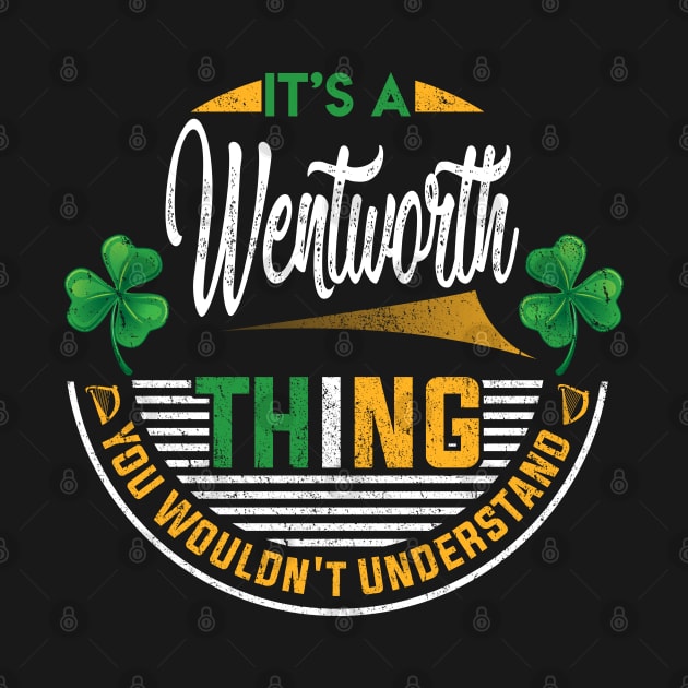 It's A Wentworth Thing You Wouldn't Understand by Cave Store