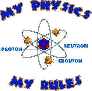 My Physics My Rules Magnet