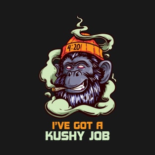 I´ve got a Kushy Job Cannabis Dispensary Budtender CBD Oil T-Shirt