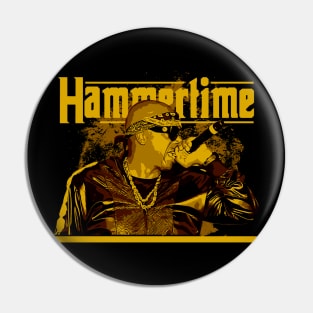 Hammertime Pin