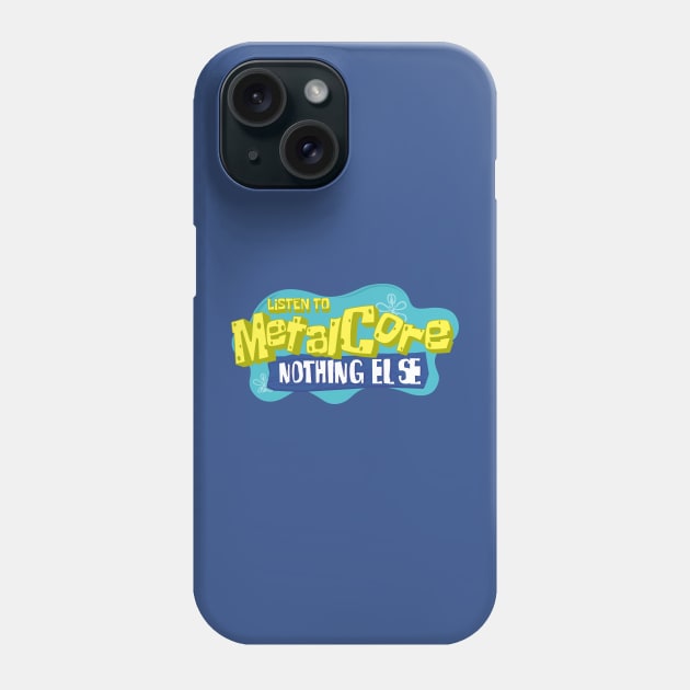 Sponge Metalcore Phone Case by argobel13