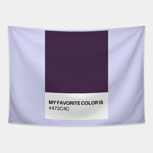 My Favorite Color is #472C4C Tapestry