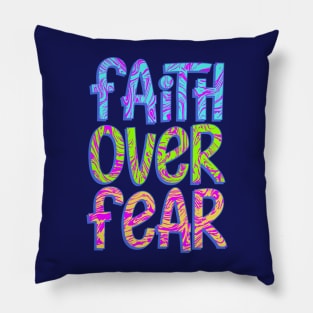 Faith Over Fear Pillow