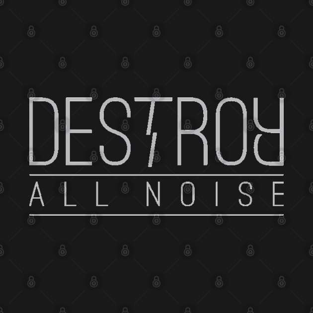 Destroy All Noise by AfterPeopleRecords