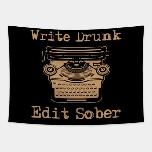 Write Drunk Edit Sober Tapestry