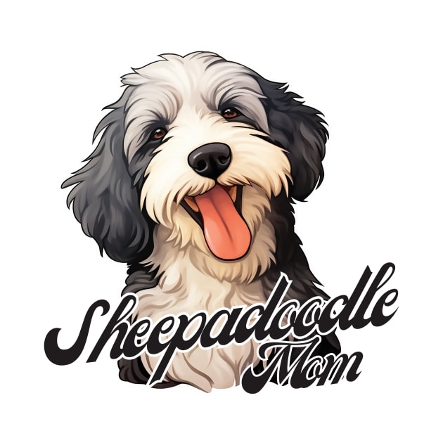 Sheepadoodle Mom T-Shirt - Dog Lover Gift, Pet Parent Apparel by Baydream