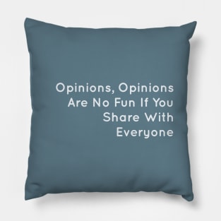 Opinions Pillow