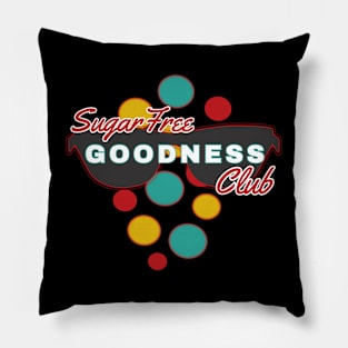 SugarFree Goodness Club | Fun | Expressive | Pillow