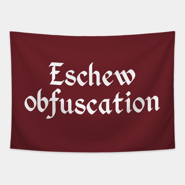 Eschew Obfuscation Tapestry by GrumpyVulcan