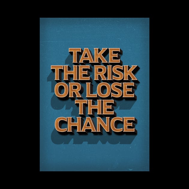 Take the risk by Durro