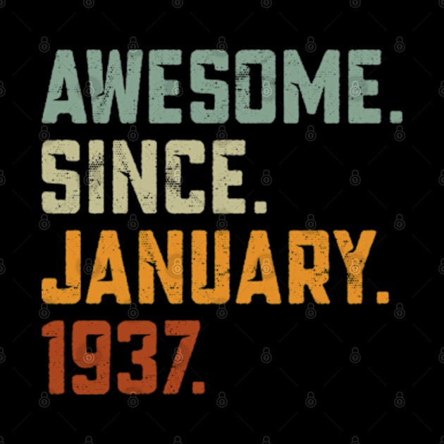 Awesome Since 1937 birthday by Gootic