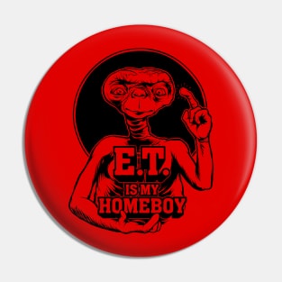 E.T. is my Homeboy - Light Colors Pin