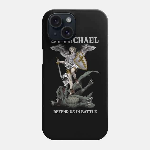 Saint Michael the Archangel defend us in battle Phone Case by Beltschazar