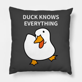 Duck Lover Gift: Duck Knows Everything! Pillow