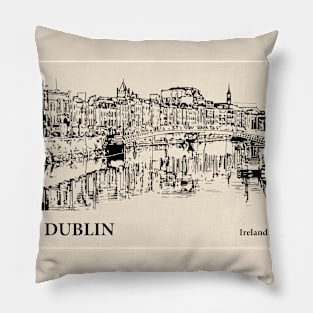 Dublin - Ireland Pillow