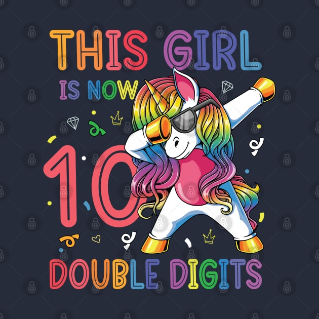 This Girl Is Now 10 Double Digits Dabbing Unicorn Birthday Gift by BioLite