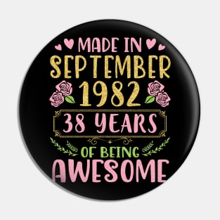 Made In September 1982 Happy Birthday 38 Years Of Being Awesome To Me You Nana Mom Daughter Pin