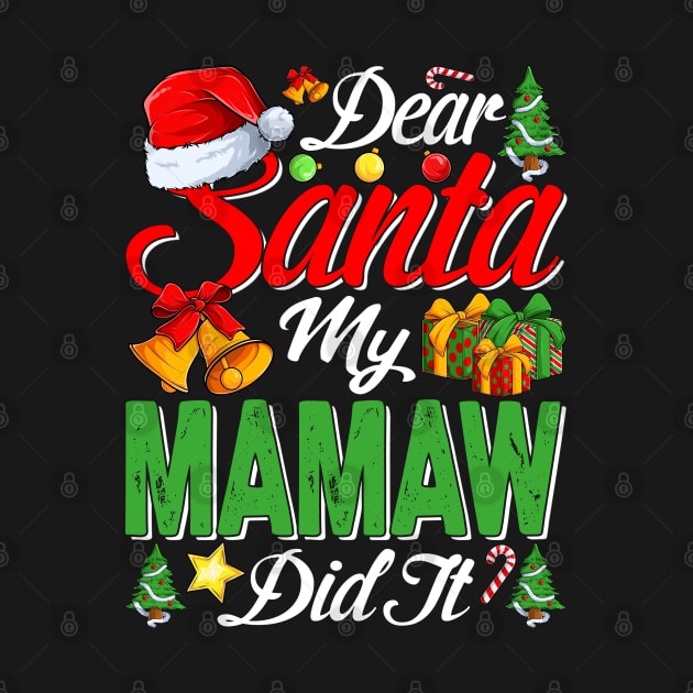 Dear Santa My Mamaw Did It Funny by intelus