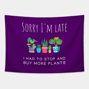 Sorry I'm late! I had to buy more plants Tapestry