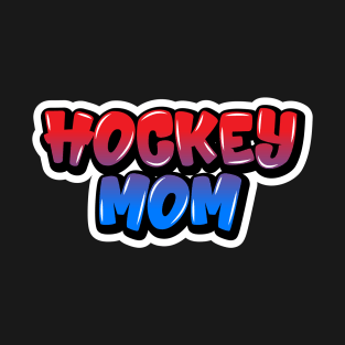 Hockey Mom T-Shirt