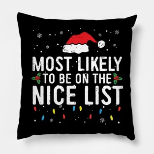 Most Likely To Be On The Nice List Family Christmas Pajamas Pillow