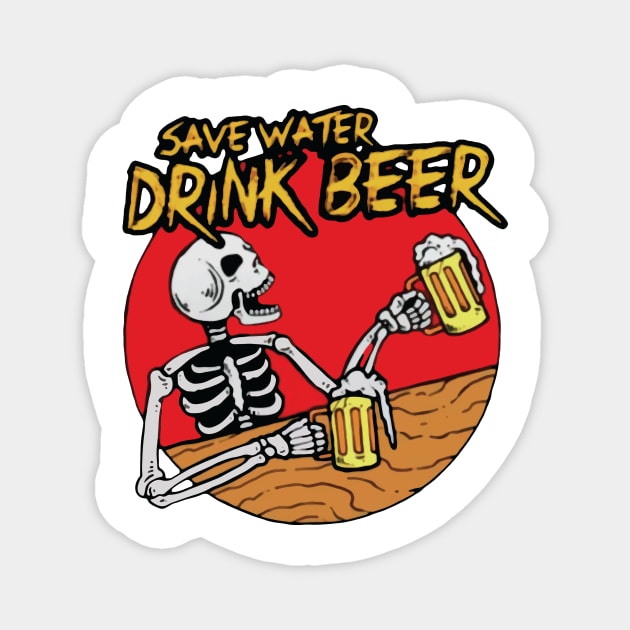 save water drink beer Magnet by stopse rpentine