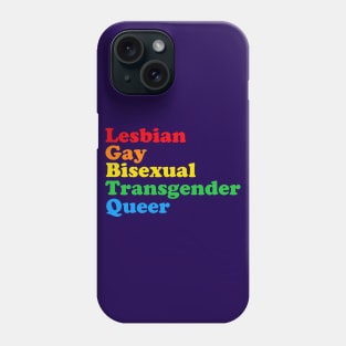 LGBTQ Acronym Rainbow Gay Pride Phone Case